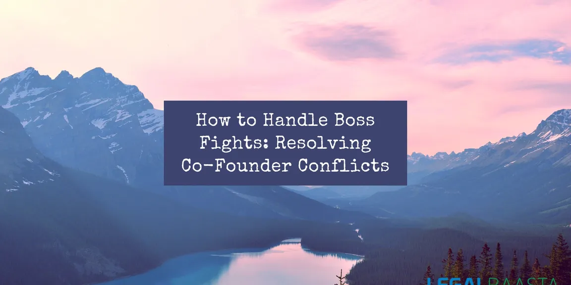 How to Handle Boss Fights: Resolving Co-Founder Conflicts